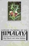 The Concise Flowers of the Himalaya, Polunin, Oleg and Stainton, Adam, 0195618327
