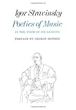 Poetics of Music in the Form of Six Lessons (The Charles Eliot Norton Lectures) cover