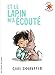Et le lapin m'a écouté (L'heure des histoires) (French Edition) by 