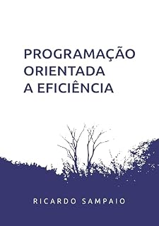 Livro Programação Orientada a Eficiência