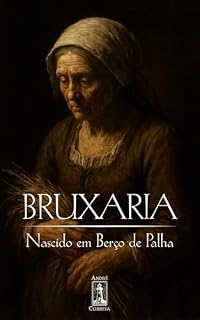 Livro BRUXARIA: Nascido em Berço de Palha