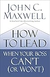 How to Lead When Your Boss Can't