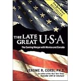 The Late Great U.S.A.: The Coming Merger With Mexico and Canada