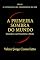 Livro A PRIMEIRA SOMBRA DO MUNDO: Quando a Luz Descobriu o Medo (O LIVRO DOS 1001 FRAGMENTOS DO SER 2)