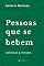 Livro Pessoas que se bebem: Crônicas e Poesias