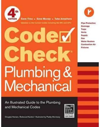 Code Check Plumbing & Mechanical: An Illustrated Guide to the Plumbing and Mechanical Codes (Code Check Plumbing & Mechanical: An Illustrated Guide) (Spiral bound) - Common