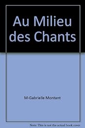 Au milieu des chants