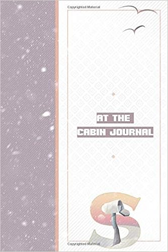 At The Cabin Journal S Notebook To Write In Cabin Amazon Com