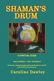 Shaman's Drum by Caroline Dawley