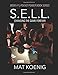 SELL: Changing the Game Forever (Pocket Power Book Series) - Book by Mat Koenig