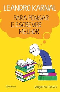 Livro Para pensar e escrever melhor: Pequenos textos