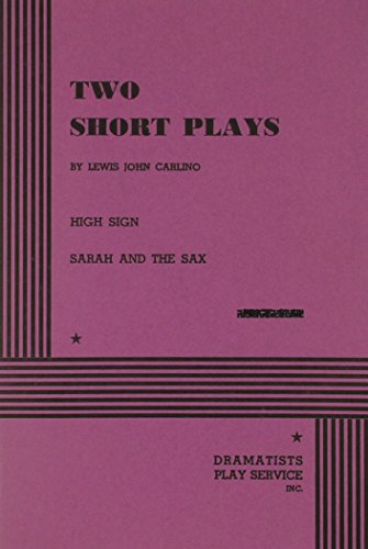 High Sign and Sarah and the Sax. Lewis John Carlino, Carlino, Lewis