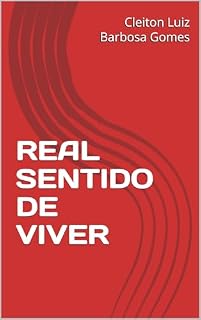 Livro REAL SENTIDO DE VIVER: Propósito