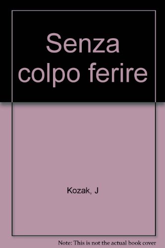 Senza colpo ferire