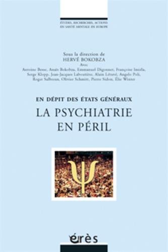 La  psychiatrie en péril