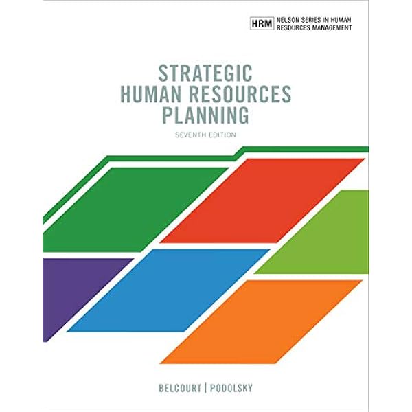 Strategic Human Resources Planning Belcourt Monica Podolosky Mark 9780176798086 Books Ca