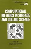 Computational Methods in Surface and Colloid Science, , 0824703235