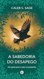 Livro A Sabedoria do Desapego: Um Guia para a Paz no Presente