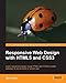 Responsive Web Design with HTML5 and CSS3 by Ben Frain