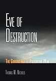 Eve of Destruction: The Coming Age of Preventive War