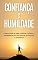 Livro CONFIANÇA E HUMILDADE: A importância de saber combinar confiança e humildade na sua vida pessoal, profissional e sentimental
