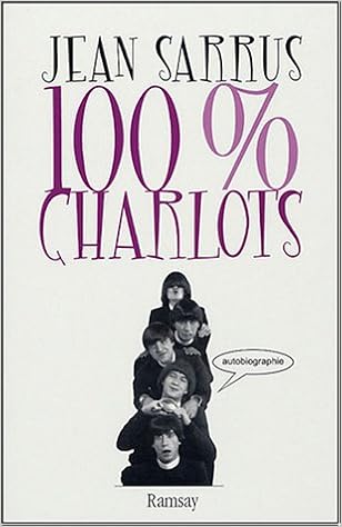 100 Charlots Autobiographie Amazon Fr Sarrus Jean Rinaldi Gerard Livres
