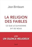 La religion des faibles - Ce que le djihadisme dit de nous (Documents (H.C)) (French Edition) by