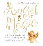Angel Magic: All About Angels and How to Bring Their Magic into Your Life (Paperback) - Common by 
