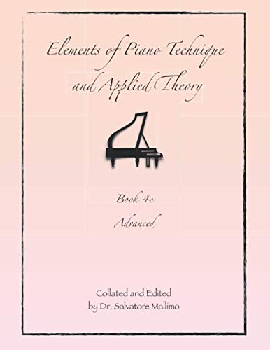 Elements of Piano Technique and Applied Theory: Book 4c Advanced