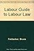 Labor Guide to Labor Law by