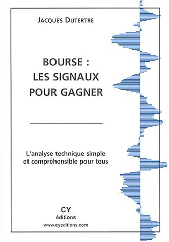 Bourse, les signaux pour gagner