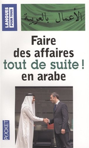 Faire des affaires en arabe tout de suite !