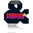 Passion and Purpose: Stories from the Best and Brightest Young Business Leaders