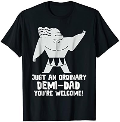 Daddy Just An Ordinary Demi Dad Father Day Shirt