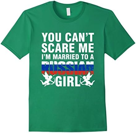 Men's You can't scare me i'm married to a Russian Girl tshirts Large Kelly Green