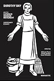 Dorothy Day and the Catholic Worker Movement: Centenary Essays (Marquette Studies in Theology)