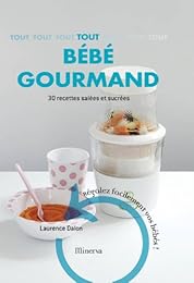 Tout bébé gourmand