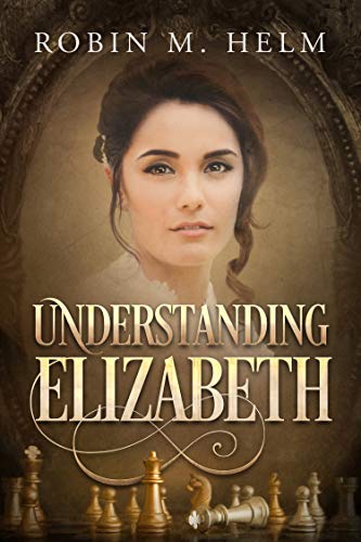 Understanding Elizabeth by Robin Helm