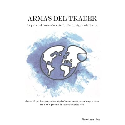 Armas del Trader: La guía del comercio exterior de foreigntrade20.com