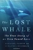 The Lost Whale: The True Story of an Orca Named Luna
