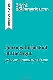 Journey to the End of the Night by Louis-Ferdinand Céline (Book Analysis): Detailed Summary, Analysis and Reading Guide