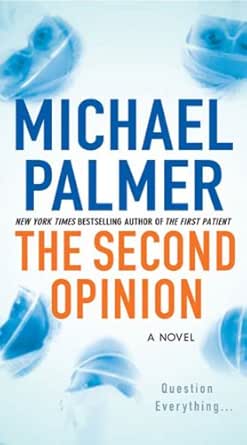 The Second Opinion A Novel Kindle Edition By Palmer Michael Literature Fiction Kindle Ebooks Amazon Com