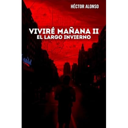 Viviré mañana II. El largo invierno Viviré mañana II. El largo invierno