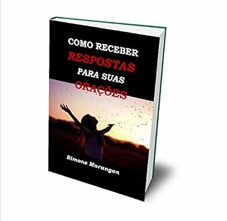 Como Receber Respostas Para Suas Orações