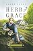 Herb of Grace: A Healing Grace Novel (Healing Grace (1)) by Adina Senft