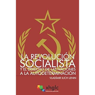 La Revolución Socialista y el derecho de las naciones a la autodeterminación La Revolución Socialista y el derecho de las naciones a la autodeterminación