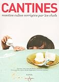 Cantines : Recettes cultes corrigées par les chefs by