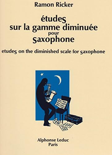Etudes on the Diminished Scale for Saxophone by Ramon Ricker