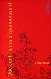 Que cent fleurs s'épanouissent