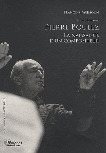 Entretien avec Pierre Boulez
